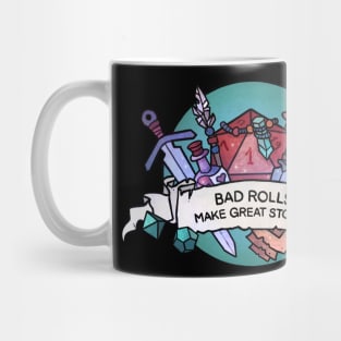 Bad rolls make great stories Mug